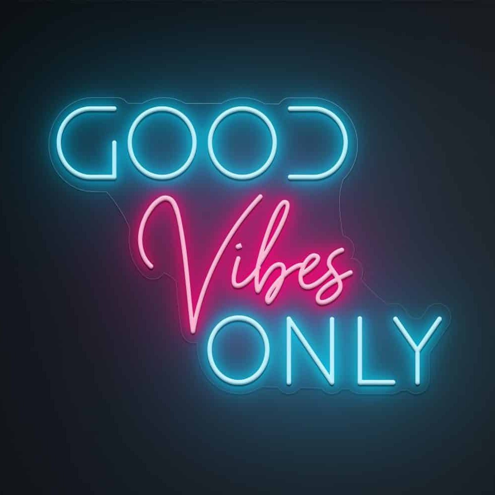 Good Vibes Only Neon Signs