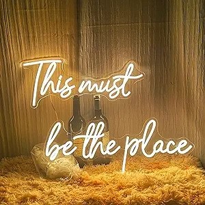 This Must Be The Place Neon Sign